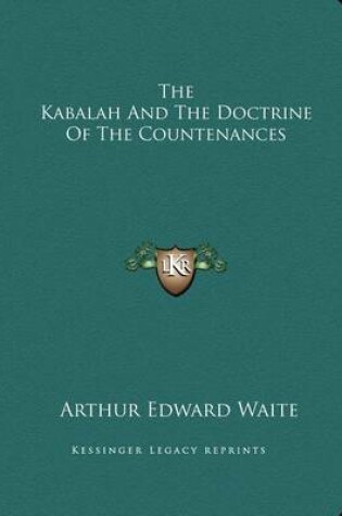 Cover of The Kabalah and the Doctrine of the Countenances