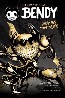 Cover of Bendy Graphic Novel: Dreams Come to Life