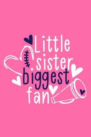 Cover of Little Sister Biggest Fan