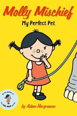 Cover of Molly Mischief: My Perfect Pet