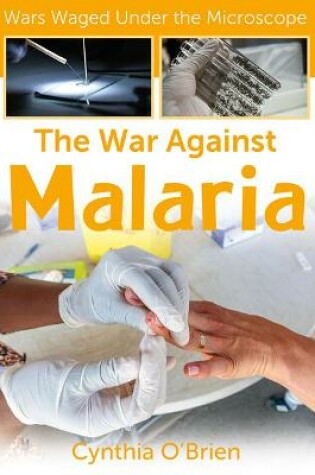 Cover of The War Against Malaria
