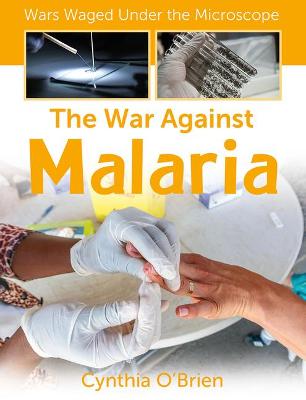 Cover of The War Against Malaria