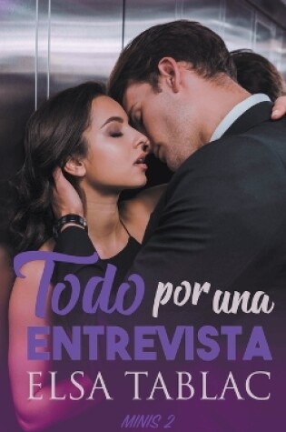 Cover of Todo por una entrevista