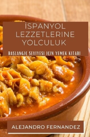 Cover of İspanyol Lezzetlerine Yolculuk