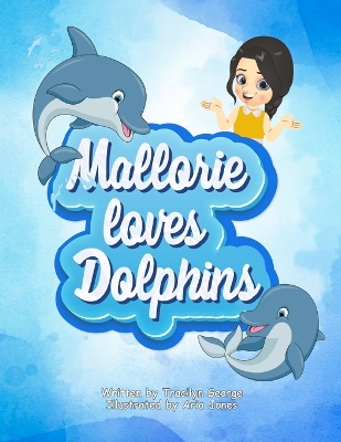 Book cover for Mallorie Loves Dolphins