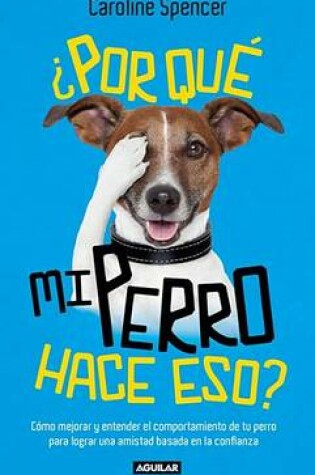 Cover of Por Que Mi Perro Hace Eso?