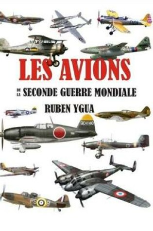 Cover of Les Avions de la Seconde Guerre Mondiale