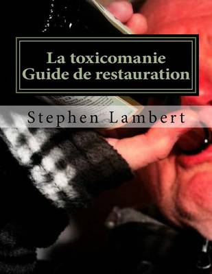 Book cover for La toxicomanie Guide de restauration