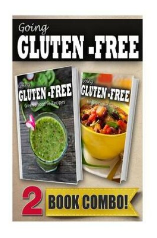 Cover of Gluten-Free Green Smoothie Recipes and Pressure Cooker Recipes