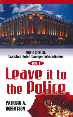 Book cover for Leave It to the Police.