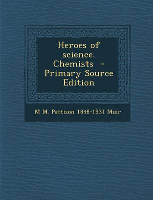 Book cover for Heroes of Science. Chemists