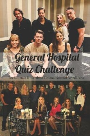 Cover of General Hospital Quiz Challenge