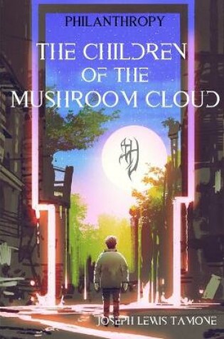 Cover of The Children of the Mushroom Cloud