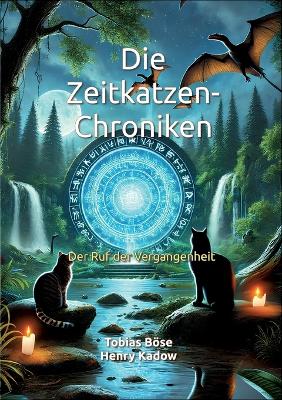 Book cover for Die Zeitkatzen-Chroniken