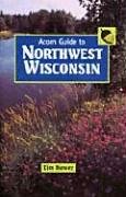Book cover for Acorn Guide to Northwest Wisconsin