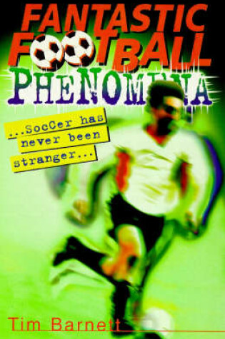 Cover of Fantastic Football Phenomena