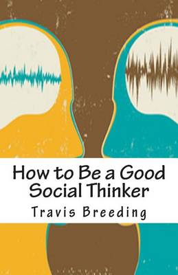 Book cover for How to Be a Good Social Thinker