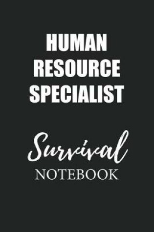 Cover of Human Resource Specialist Survival Notebook