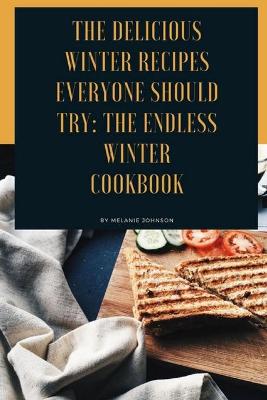 Book cover for The delicious winter recipes everyone should try