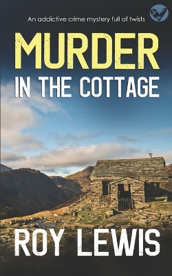 Book cover for MURDER IN THE COTTAGE an addictive crime mystery full of twists