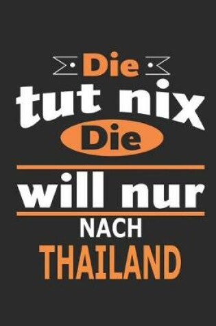 Cover of Die tut nix Die will nur nach Thailand