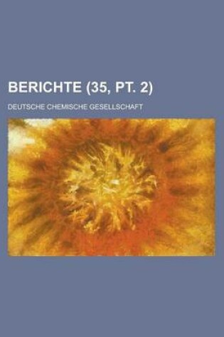 Cover of Berichte (35, PT. 2 )