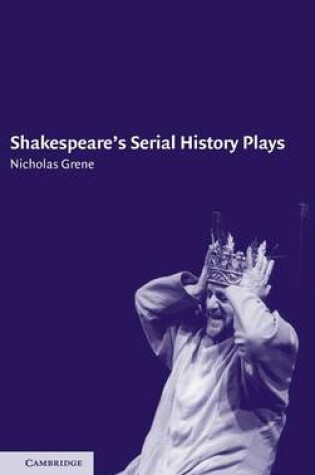 Cover of Shakespeare's Serial History Plays