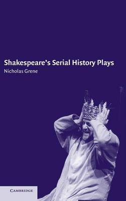 Book cover for Shakespeare's Serial History Plays