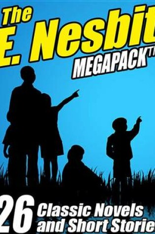 Cover of The E. Nesbit Megapack (R)