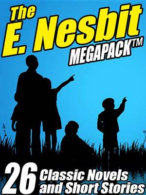 Book cover for The E. Nesbit Megapack (R)