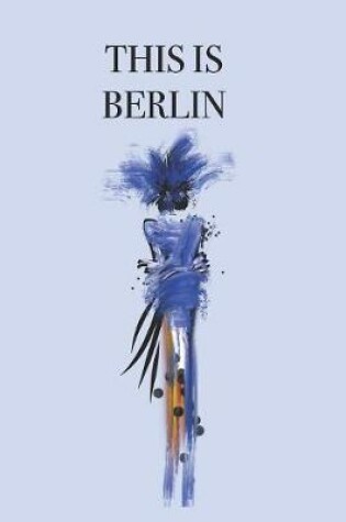 Cover of This Is Berlin