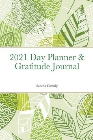 Cover of 2021 Day Planner & Gratitude Journal