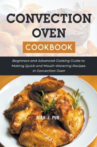 Cover of Convection Oven Cookbook