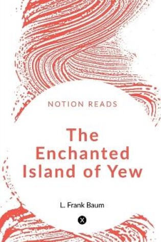 Cover of The Enchanted Island of Yew