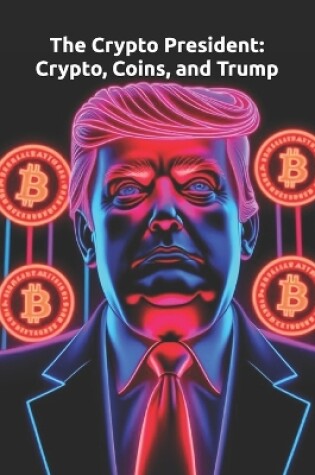 Cover of The Crypto President