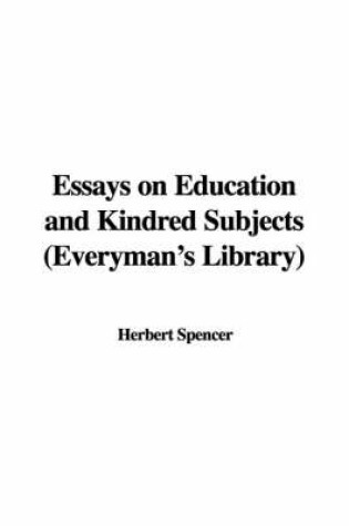 Cover of Essays on Education and Kindred Subjects (Everyman's Library)