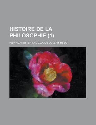 Book cover for Histoire de La Philosophie (1 )