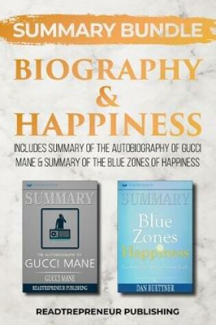 Cover of Summary Bundle: Biography & Happiness - Readtrepreneur Publishing