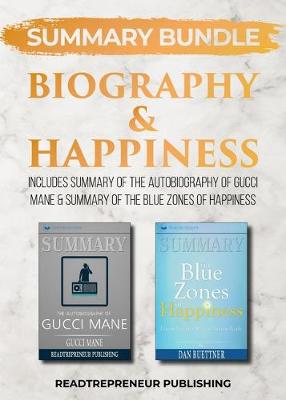 Book cover for Summary Bundle: Biography & Happiness - Readtrepreneur Publishing