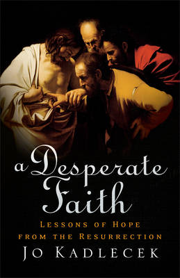 Book cover for A Desperate Faith