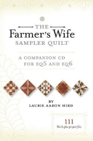 Cover of Farmer's Wife Sampler Quilt - A Companion CD for EQ6