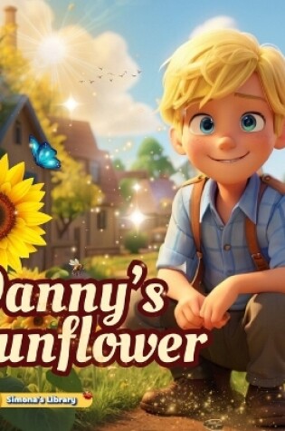 Cover of Danny's Sunflower