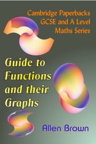 Cover of Guide to Functions and their Graphs