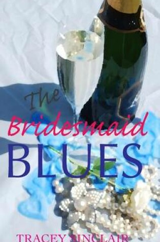 Cover of The Bridesmaid Blues