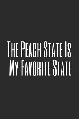 Book cover for The Peach State Is My Favorite State