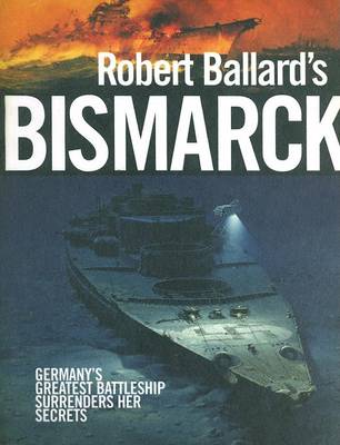 Book cover for Robert Ballard's Bismarck