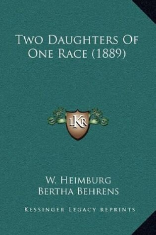 Cover of Two Daughters of One Race (1889)