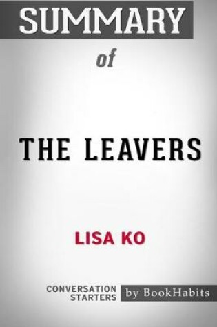 Cover of Summary of The Leavers by Lisa Ko
