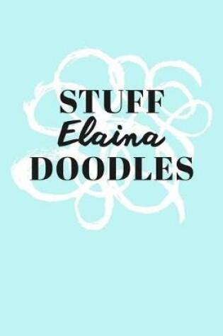 Cover of Stuff Elaina Doodles