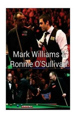 Cover of Mark Williams & Ronnie O'Sullivan!